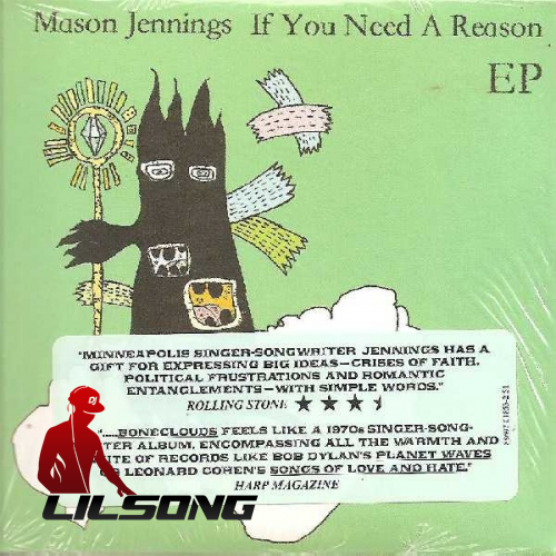 Mason Jennings - If You Need A Reason
